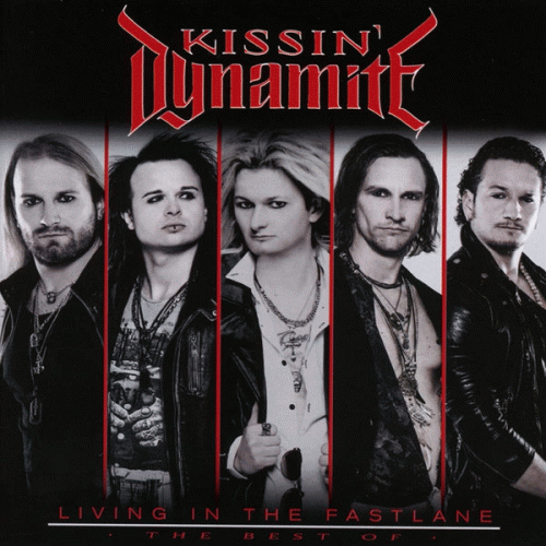 Kissin' Dynamite : Living in the Fastlane - The Best of